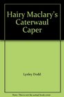 Hairy Maclary's Caterwaul Caper