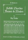 A selection of Suffolk churches ancient  modern