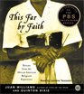 This Far by Faith CD  Stories from the AfricanAmerican Religious Experience