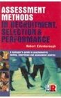 Assessment Methods in Recruitment Selection  Performance