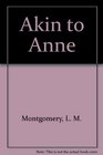 Akin to Anne