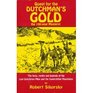 Quest for the Dutchman's Gold The 100Year Mystery  The Facts Myths and Legends of the Lost Dutchman Mine and the Superstition Mountains