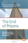 The End of Prisons: Reflections from the Decarceration Movement (Social Philosophy)