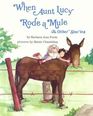 When Aunt Lucy Rode a Mule  Other Stories