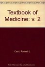 Textbook of Medicine v 2