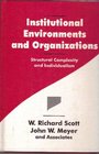 Institutional Environments and Organizations  Structural Complexity and Individualism