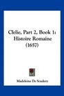 Clelie Part 2 Book 1 Histoire Romaine