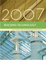 Building Technology 2007 Edition