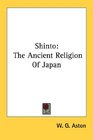 Shinto The Ancient Religion Of Japan