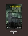 Cincinnati Haunted Handbook