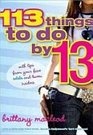 113 Things to do by 13