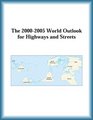 The 20002005 World Outlook for Highways and Streets