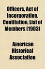 Officers Act of Incorporation Contitution List of Members