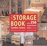 The Storage Book Over 250 Inspirational Ideas for Creating Stylish Home Storage