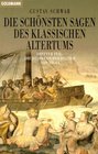 Die schnsten Sagen 3 des Klassischen Altertums nach seinen Dichtern und Erzhlern Die Heimkehr der Helden von Troia