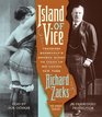 Island of Vice Theodore Roosevelt's Doomed Quest to Clean up SinLoving New York