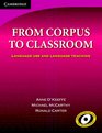 From Corpus to Classroom Language Use and Language Teaching