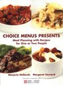 Choice Menus Presents Meal Planning with Recipes for One or Two People