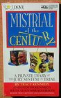 Mistrial of the Century A Private Diary of the Jury System on Trial