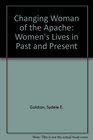 Changing Woman of the Apache Women's Lives in Past and Present