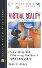 Virtual Reality Simulating and Enhancing the World With Computers