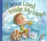 If Jesus Lived Inside My Heart