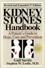 The Kidney Stones Handbook A Patient's Guide to Hope Cure and Prevention