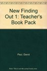 New Finding Out 1 Teacher's Book Pack