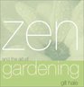 Zen and the Art of Gardening