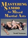 Mastering Sambo for Mixed Martial Arts