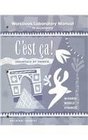 Workbook/Laboratory Manual to Accompany C'Est Ca Essentials of French