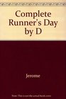 The Complete Runner's Day by D