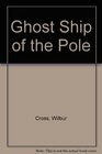 Ghost Ship of the Pole