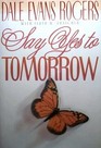 Say Yes to Tomorrow