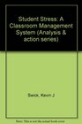 Student Stress A Classroom Management System