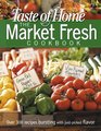 Market Fresh Cookbook (Taste of Home Annual Recipes)