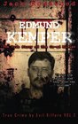 Edmund Kemper: The True Story of The Co-ed Killer: Historical Serial Killers and Murderers (True Crime by Evil Killers) (Volume 2)