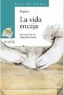 La vida encaja/ Life fits