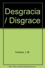 Desgracia/Disgrace