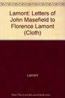 Lamont Letters of John Masefield to Florence Lamont