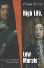 High Life Low Morals