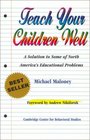 Teach Your Children Well A Solution to Some of North America's Educational Problems