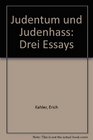 Judentum und Judenhass Drei Essays