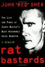 Rat Bastards  The Life and Times of South Boston's Most Honorable Irish Mobster