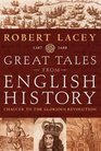 Great Tales From English History 1387  1688