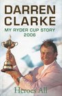 Heroes All My Ryder Cup Story 2006