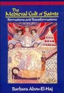 The Medieval Cult of Saints  Formations and Transformations