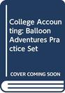 Mcquaig College Accounting Balloon Adventures Practice Set W/cd Revised 8e