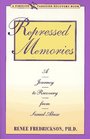 Repressed Memories  A Journey to Recovery from Sexual Abuse