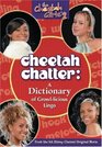 Cheetah Chatter A Dictionary of Growllicious Lingo